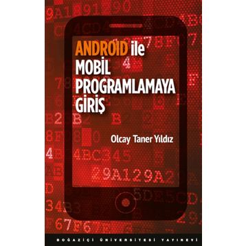Android ile Mobil Programlamaya Giriş - Olcay Taner Yıldız