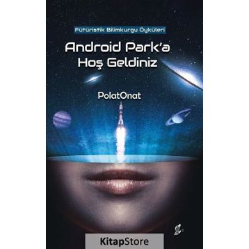 Android Park'a Hoş Geldiniz - Polat Onat