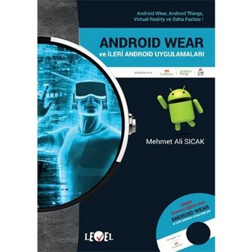 Android Wear ve İleri Android Uygulamaları DVD Hediyeli - Mehmet Ali Sıcak