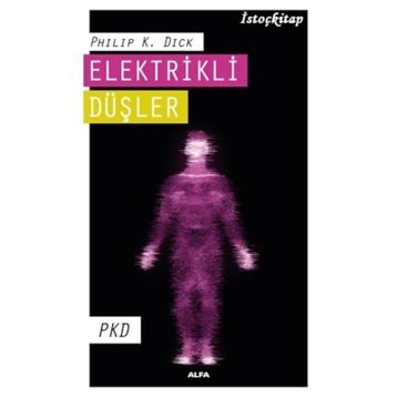 Androidler Elektrikli Koyun Düşler mi? - Philip K. Dick