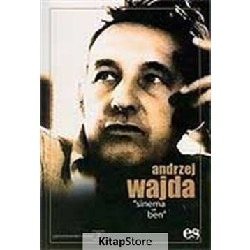 ANDRZEJ WAJDA SINEMA VE BEN - ANDRZEJ WAJDA