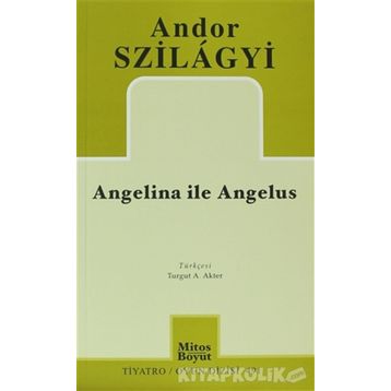 ANGELINA ILE ANGELUS - ANDOR SZILAGYI