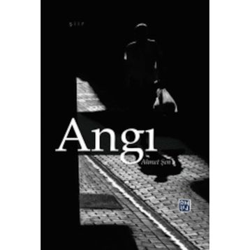 Angı - Ahmet Şen