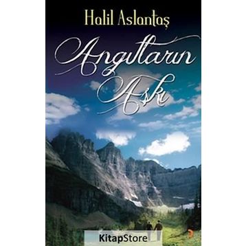 ANGITLARIN AŞKI - HALIL ASLANTAŞ