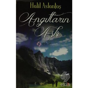 ANGITLARIN AŞKI - HALIL ASLANTAŞ