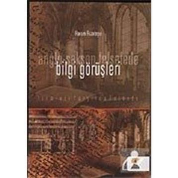 ANGLO SAKSON FELSEFEDE BILGI GÖRÜŞLERİ - HARUN RIZATEPE