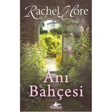 Anı Bahçesi - Rachel Hore