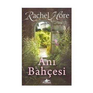 Anı Bahçesi - Rachel Hore