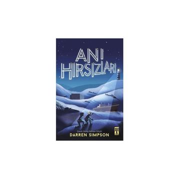 Anı Hırsızları - Darren Simpson - Genç Timaş