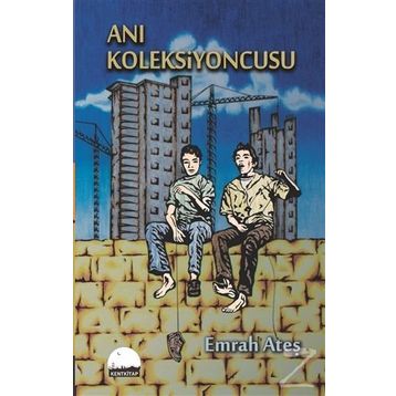 Anı Koleksiyoncusu - Emrah Ateş