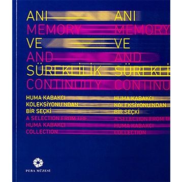 Anı ve Süreklilik - Memory and Continuity - Kollektif