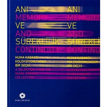 Anı ve Süreklilik - Memory and Continuity - Kollektif