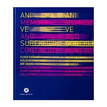 Anı ve Süreklilik - Memory and Continuity - Kollektif