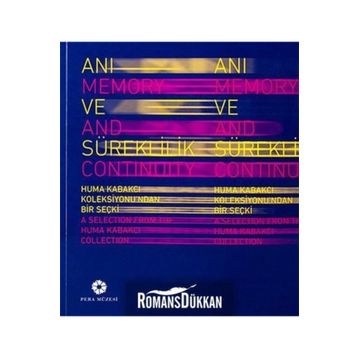 Anı ve Süreklilik - Memory and Continuity - Kollektif