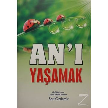 An'ı Yaşamak - Sait Özdemir