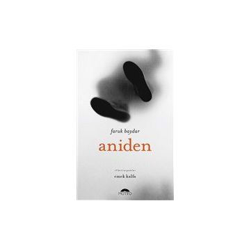 Aniden - Faruk Baydar