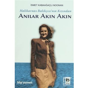 ANILAR AKIN AKIN - İSMET KABAAĞAÇLI NOONAN