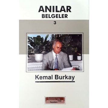 Anılar Belgeler - 3 - Kemal Burkay