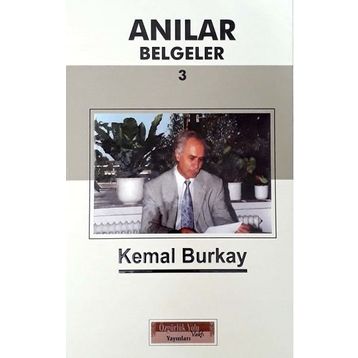 Anılar Belgeler - 3 - Kemal Burkay