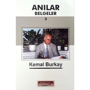 Anılar Belgeler - 3 - Kemal Burkay