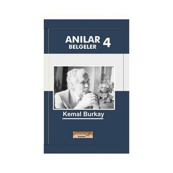 Anılar Belgeler 4 - Kemal Burkay