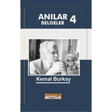 Anılar Belgeler 4 - Kemal Burkay