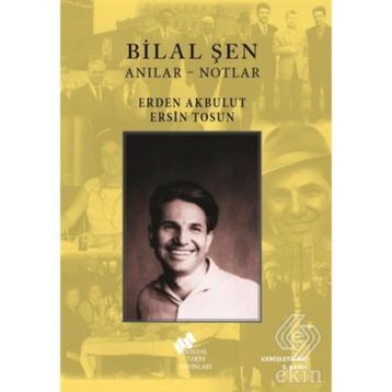 ANILAR - BILAL ŞEN - ERDEN AKBULUT