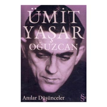 Anılar Düşünceler - Ümit Yaşar Oğuzcan