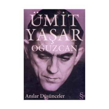 Anılar Düşünceler - Ümit Yaşar Oğuzcan
