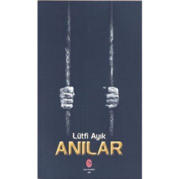 Anılar - Lütfi Ayık