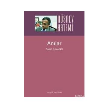 ANILAR ÖMÜR SÜVARİSİ - HÜSREV HATEMI
