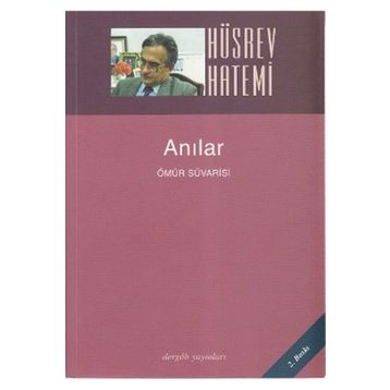 ANILAR ÖMÜR SÜVARİSİ - HÜSREV HATEMI