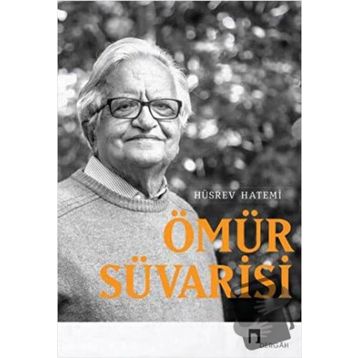 ANILAR ÖMÜR SÜVARİSİ - HÜSREV HATEMI