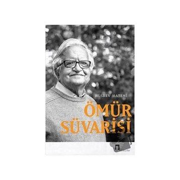ANILAR ÖMÜR SÜVARİSİ - HÜSREV HATEMI