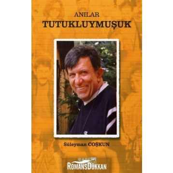 ANILAR - TUTUKLUYMUŞUK - SÜLEYMAN COŞKUN