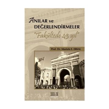 Anılar ve Değerlendirmeler - Mustafa E. Erkal