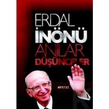 Anılar ve Düşünceler 1 - Erdal İnönü