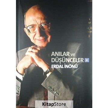 Anılar ve Düşünceler 2 - Erdal İnönü