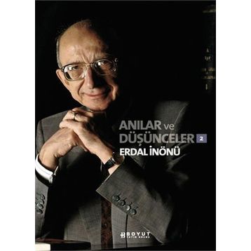 Anılar ve Düşünceler 2 - Erdal İnönü
