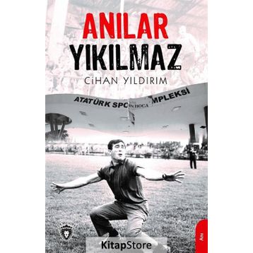 Anılar Yıkılmaz - Cihan Yıldırım