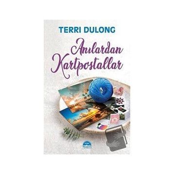 Anılardan Kartpostallar - Terri Dulong