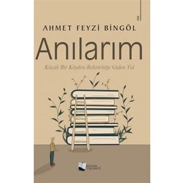 Anılarım - Ahmet Feyzi Bingöl