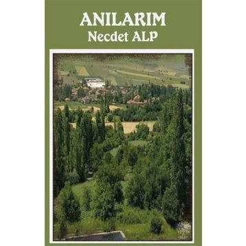 Anılarım - Necdet Alp