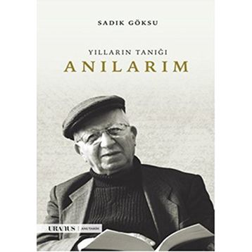 Anılarım - Sadık Göksu