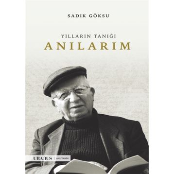 Anılarım - Sadık Göksu