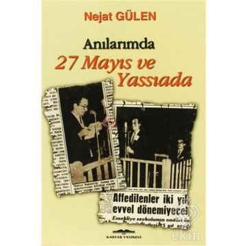 ANILARIMDA 27 MAYIS VE YASSIADA - NEJAT GÜLEN