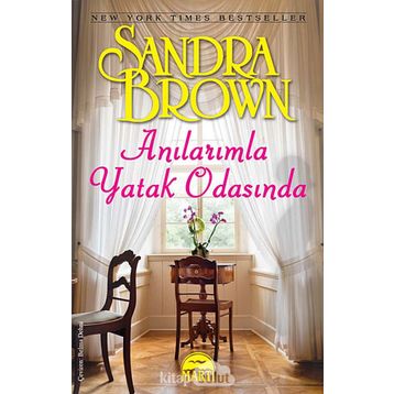 ANILARIMLA YATAK ODASINDA - SANDRA BROWN