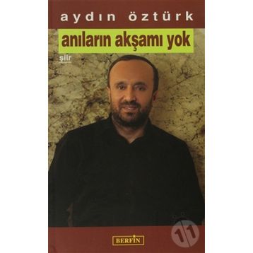 ANILARIN AKŞAMI YOK - AYDIN ÖZTÜRK