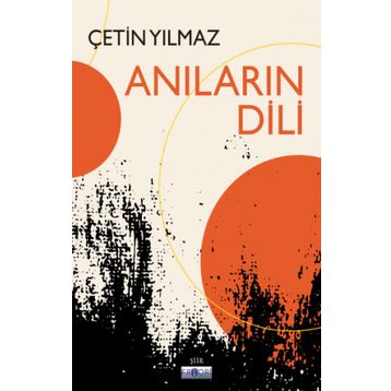 Anıların Dili Çetin Yılmaz