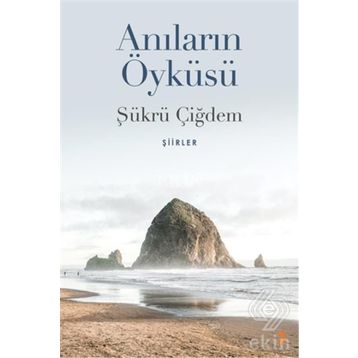 Anıların Öyküsü - Şükrü Çiğdem